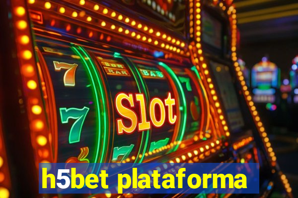 h5bet plataforma